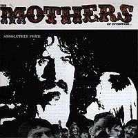 Обложка альбома «Absolutely Free» (Фрэнка Заппы с The Mothers of Invention, 1967)
