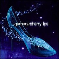 Обложка сингла «Cherry Lips» (Garbage, 2002)
