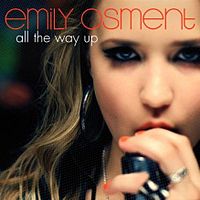 Обложка сингла «All the Way Up» (Эмили Осмент, 2009)
