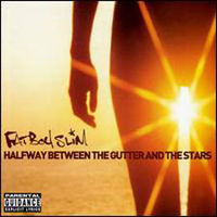 Обложка альбома «Halfway Between the Gutter and the Stars» (Fatboy Slim, 2000)