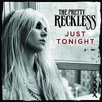 Обложка сингла «Just Tonight» (The Pretty Reckless, 2010)