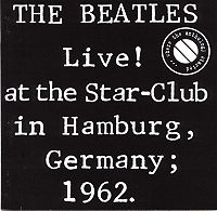 Обложка альбома «Live! at the Star-Club in Hamburg, Germany; 1962» (The Beatles, 1977)