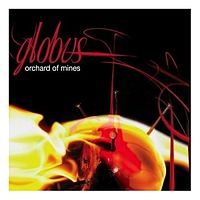Обложка альбома «Orchard Of Mines[31][32]» (Globus, 2007)