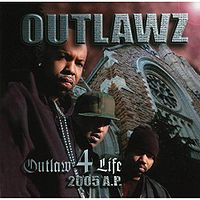 Обложка альбома «Outlaw 4 Life: 2005 A.P.» (Outlawz, 2005)