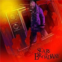 Обложка альбома «Scars on Broadway» (Scars on Broadway, 2008)