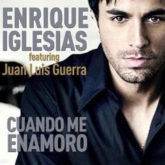Обложка сингла «Cuando Me Enamoro» (Энрике Иглесиаса при участии Хуана Луиса Герры, 2010)