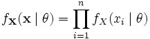 f_{\mathbf{X}}(\mathbf{x} \mid \theta ) = \prod\limits_{i=1}^n f_X(x_i \mid \theta)