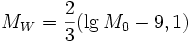 M_W = {2 \over 3} (\lg M_0 - 9,1)