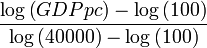 \frac{\log\left(GDPpc\right) - \log\left(100\right)} {\log\left(40000\right) - \log\left(100\right)}