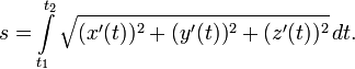 s = \int\limits_{t_1}^{t_2} \sqrt { (x'(t))^2 + (y'(t))^2 + (z'(t))^2 }\, dt. 